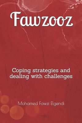 Fawzooz: Coping strategies and dealing with challenges