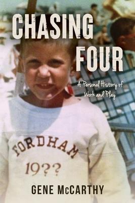 Chasing Four: A Personal History of Work and Play