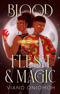 Blood, Flesh, & Magic