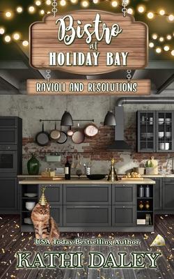 The Bistro at Holiday Bay: Ravioli and Resolutions