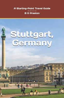 Stuttgart, Germany: Including the Baden-Wrttemberg Area