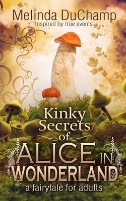 Kinky Secrets of Alice in Wonderland