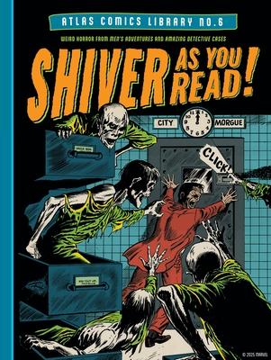 The Atlas Comics Library No. 6: Shiver as You Read! Subscription