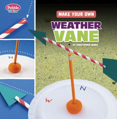 Make Your Own Weather Vane Subscription