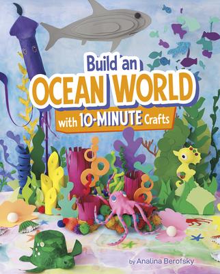 Build an Ocean World with 10-Minute Crafts Subscription