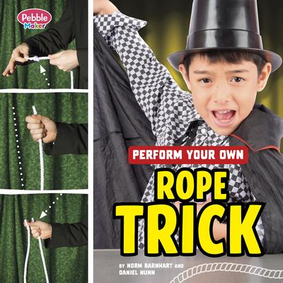 Perform Your Own Rope Trick Subscription