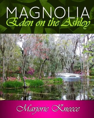 MAGNOLIA - Eden on the Ashley