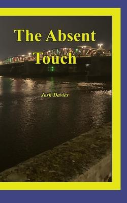 The Absent Touch