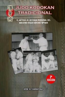 Judo Kodokan tradicional, el mtodo de defensa personal del maestro Kyuzo Mifune