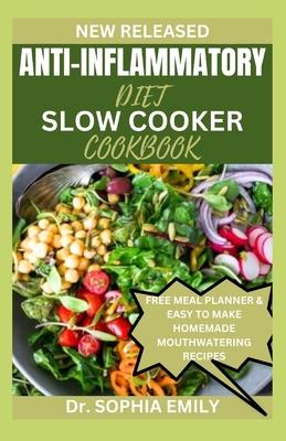 Anti-Inflammatory Diet Slow Cooker Cookbook