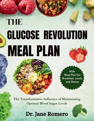 The Glucose Revolution Meal Plan: The Transformative Influence of Maintaining Optimal Blood Sugar Levels Subscription