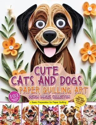 Cute Cats and Dogs Paper Quilling Art Design Images Collection: A collection of quilling paper crafting images design