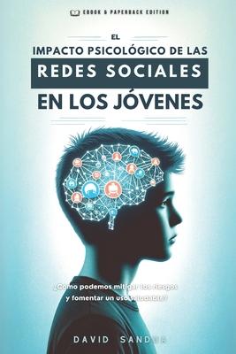 El Impacto Psicolgico de Las Redes Sociales En Los Jvenes Subscription