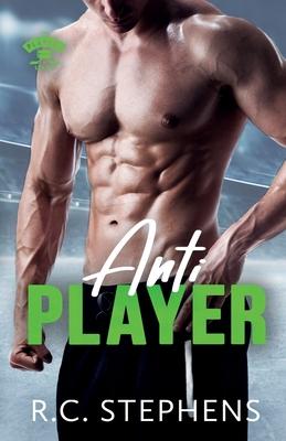 Anti Player: A Brother's Best Friend Single Mom Romance