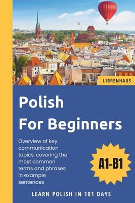 Polish For Beginners: Learn Polish in 101 Days