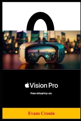 Apple Vision Pro: Unleashing the Power of Spatial Computing