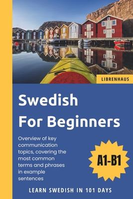 Swedish For Beginners: Learn Swedish in 101 Days