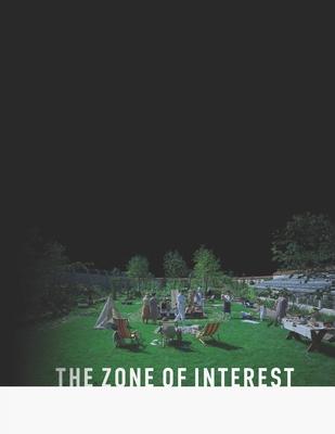 The Zone Of Interest: The Screenplay