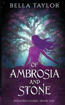 Of Ambrosia and Stone: Pandora's Curse