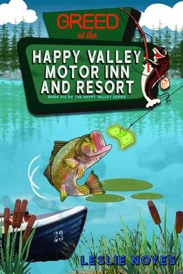 Greed at the Happy Valley Motor Inn and Resort