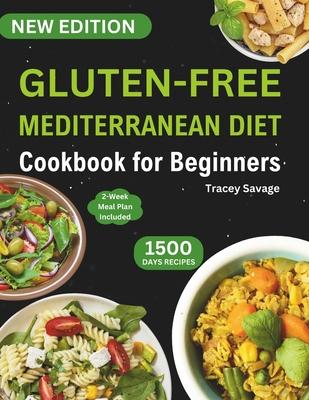 Gluten-Free Mediterranean Diet Cookbook for Beginners: Ultimate Guide & Perfectly Portioned Delicious and Healthy Gluten-Free Recipes to Reduce Inflam