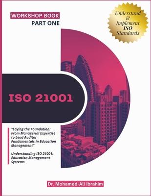 Iso 21001: "Laying the Foundation: From Managerial Expertise to Lead Auditor Fundamentals in Education Management" Understanding