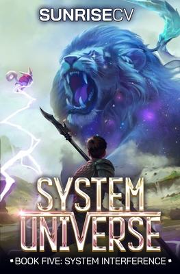 System Interference: A LitRPG Adventure