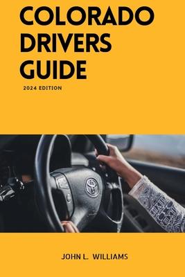 Colorado Drivers Guide: A Study Manual on Getting your Driver's license and Renewal in Colorado Subscription