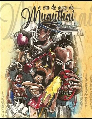 A Era de Ouro do Muaythai (1970-1997)