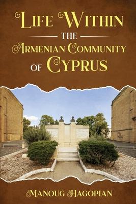 Life within the Armenian Community of Cyprus