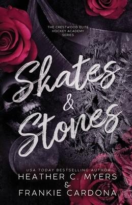 Skates & Stones: An Enemies to Lovers Dark Hockey Romance