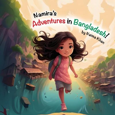 Namira's adventure in Bangladesh