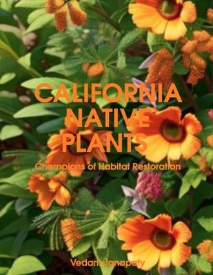 California Native Plants: Champions of Habitat Restoration