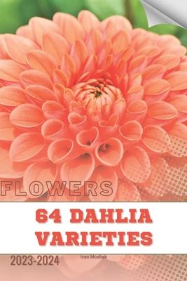 64 Dahlia Varieties: Become flowers expert