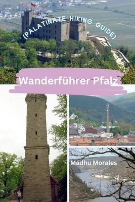 Wanderfhrer Pfalz (Palatinate Hiking Guide)