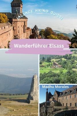 Wanderfhrer Elsass (Alsace Hiking Guide)