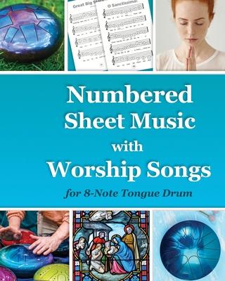 Numbered Sheet Music with Worship Songs for 8-Note Tongue Drum: Gospel Songbook