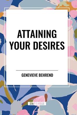 Attaining Your Desires