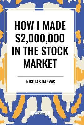 How I Made $2,000,000 in the Stock Market