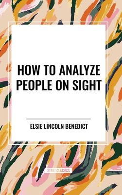 How to Analyze People on Sight