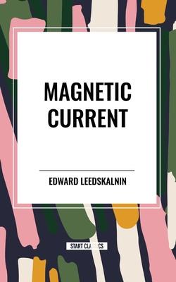 Magnetic Current