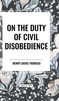 On the Duty of Civil Disobedience