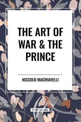 The Art of War & the Prince