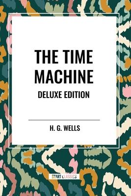 The Time Machine: Deluxe Edition