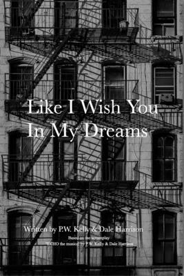 Like I Wish You In My Dreams: Life is but an Echo