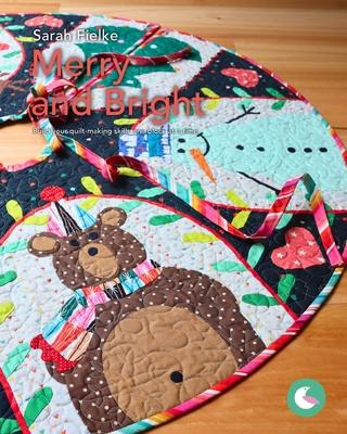 Merry and Bright Pattern and Videos: Build your quilt-making skills one step at a time