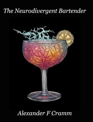 The Neurodivergent Bartender