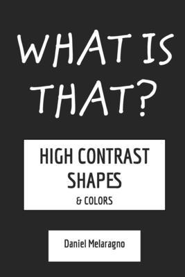 What is that?: Shapes & Colors