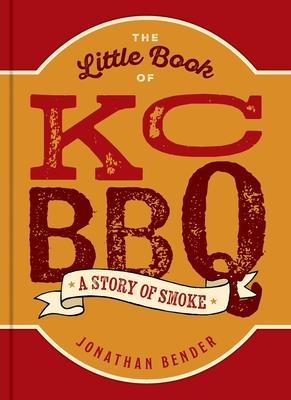The Little Book of Kc BBQ: A Story of Smoke Subscription