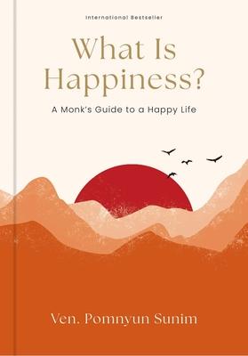 What Is Happiness?: A Monk's Guide to a Happy Life Subscription